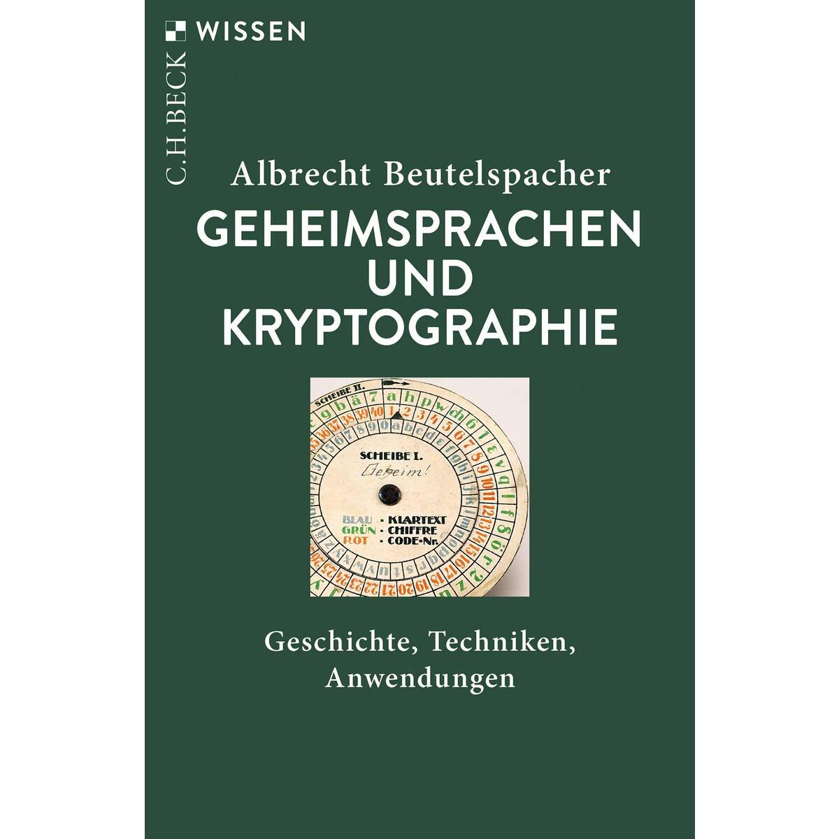 Geheimsprachen und Kryptographie Geheimsprachen und Kryptographie von C.H. Beck