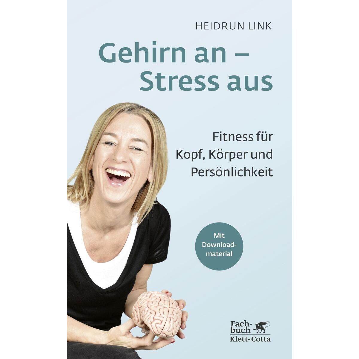 Gehirn an - Stress aus von Klett-Cotta Verlag
