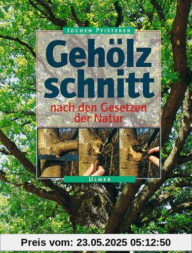 Gehölzschnitt nach den Gesetzen der Natur