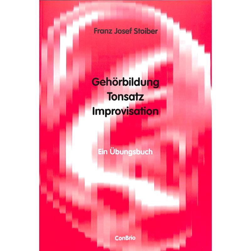 Gehörbildung Tonsatz Improvisation - ein Übungsbuch