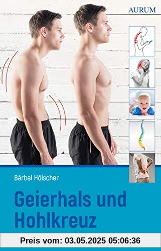 Geierhals und Hohlkreuz: Zentrierung - Das Selbsthilfeprogramm für eine gesunde Haltung