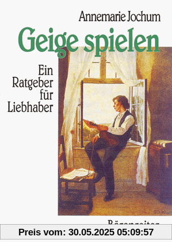 Geige spielen: Ein Ratgeber für Liebhaber