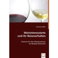 Geißler, R: Weininteressierte und ihr Reiseverhalten
