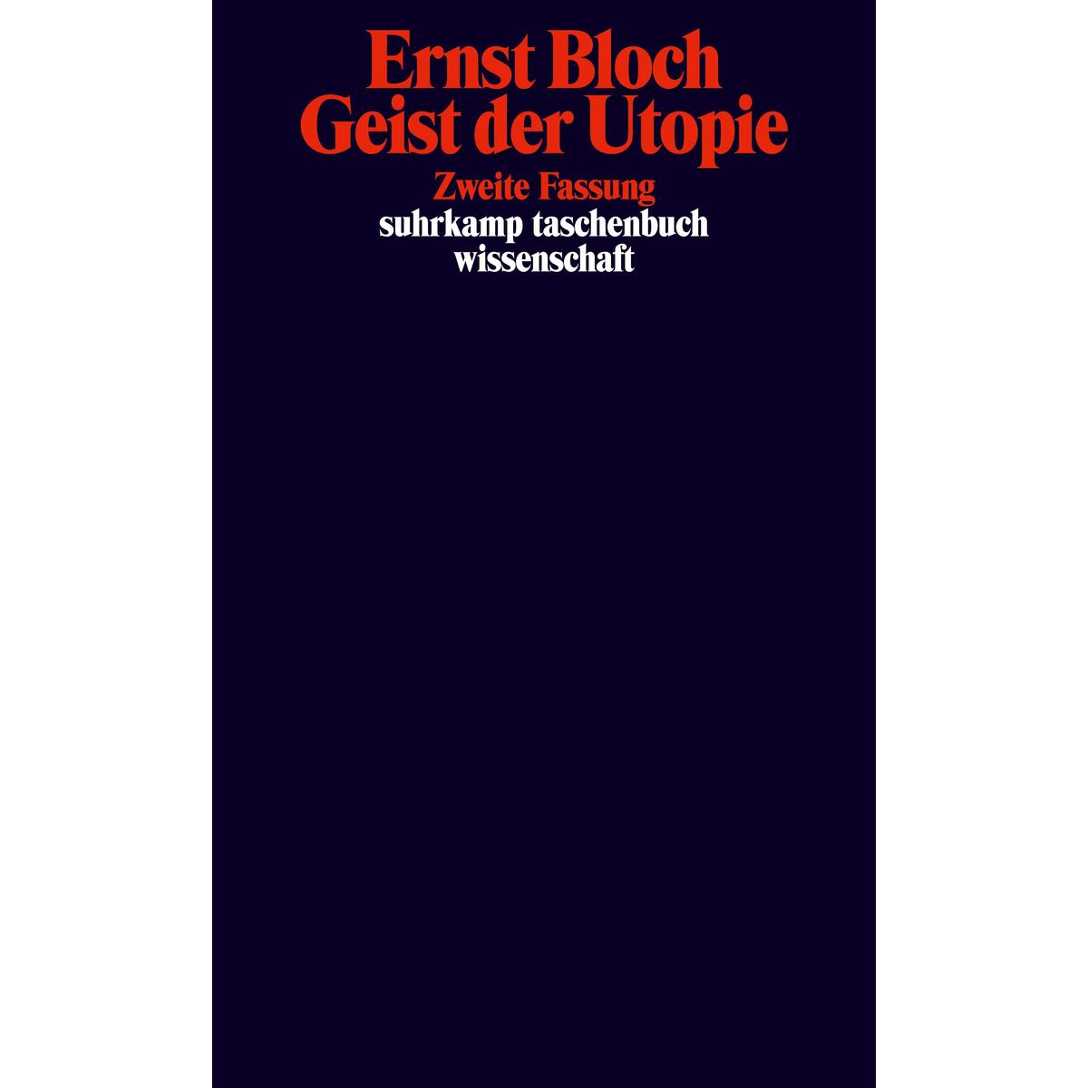 Geist der Utopie. Zweite Fassung Geist der Utopie. Zweite Fassung von Suhrkamp Verlag