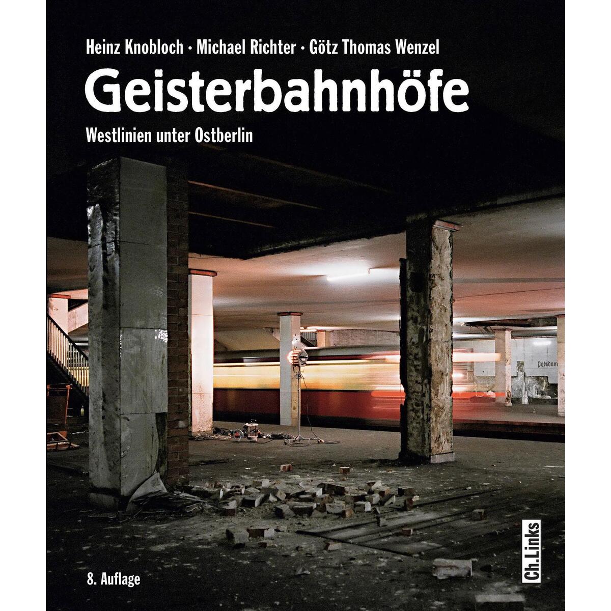 Geisterbahnhöfe von Christoph Links Verlag