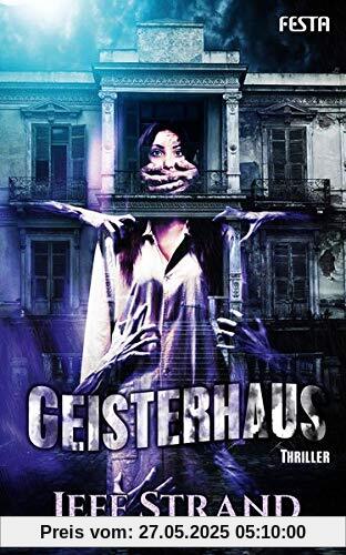Geisterhaus: Thriller