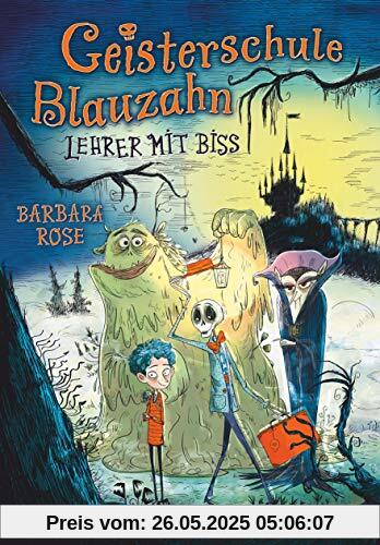 Geisterschule Blauzahn – Lehrer mit Biss Geisterschule Blauzahn – Lehrer mit Biss