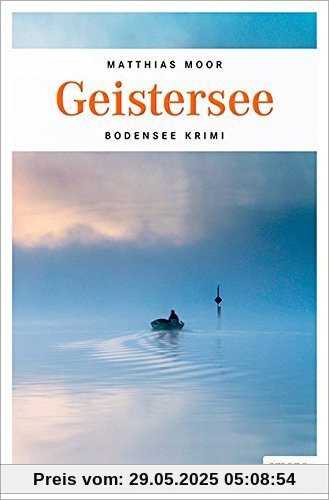 Geistersee (Bodensee Krimi)