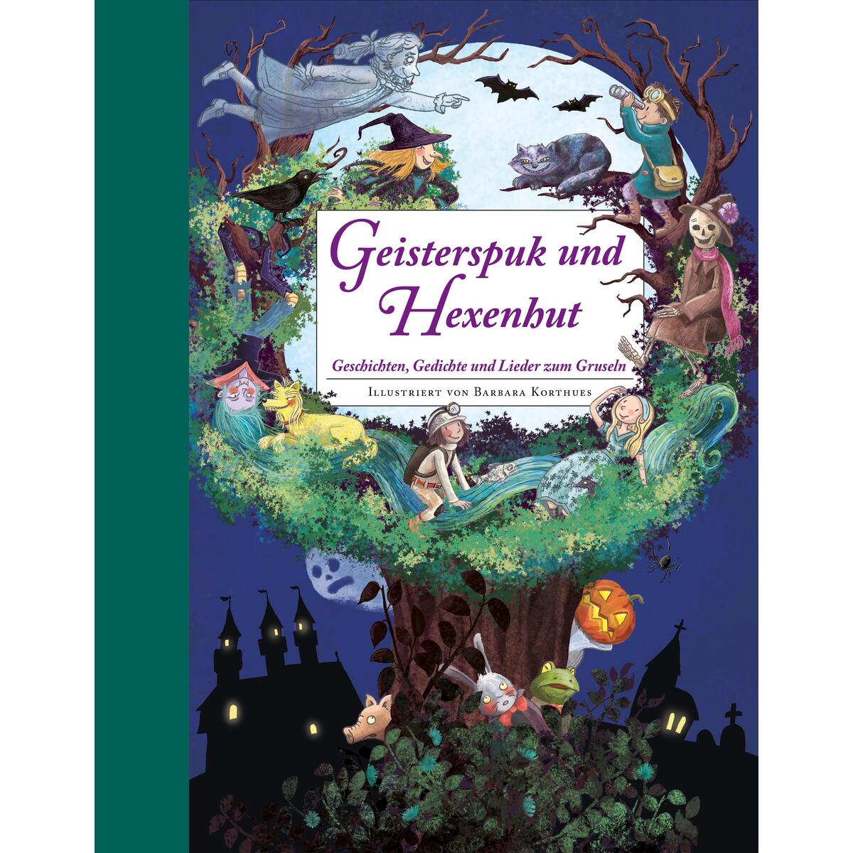 Geisterspuk und Hexenhut - Ein Hausbuch für die ganze Familie. Mit Bastelideen Geisterspuk und Hexenhut - Ein Hausbuch für die ganze Familie. Mit Bastelideen von Betz, Annette
