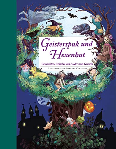 Geisterspuk und Hexenhut - Ein Hausbuch für die ganze Familie. Mit Bastelideen: Geschichten, Gedichte und Lieder zum Gruseln Geisterspuk und Hexenhut - Ein Hausbuch für die ganze Familie. Mit Bastelideen: Geschichten, Gedichte und Lieder zum Gruseln
