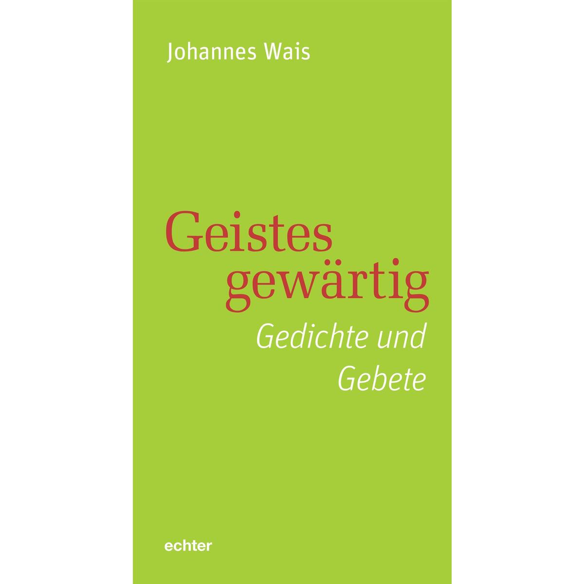 Geistesgewärtig von Echter Verlag GmbH
