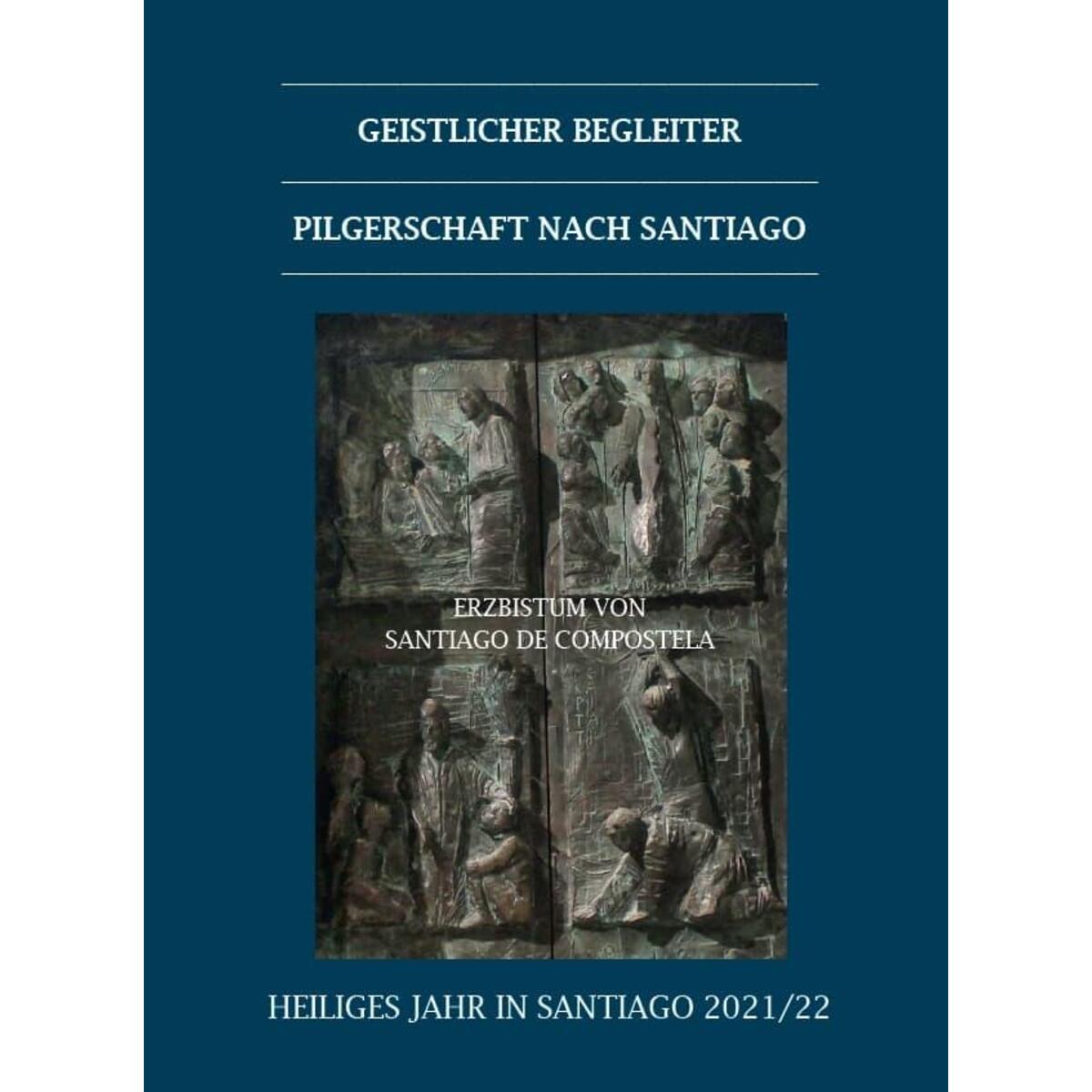 Geistlicher Begleiter Pilgerschaft nach Santiago von Fink Kunstverlag Josef