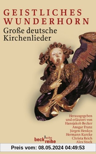 Geistliches Wunderhorn: Große deutsche Kirchenlieder