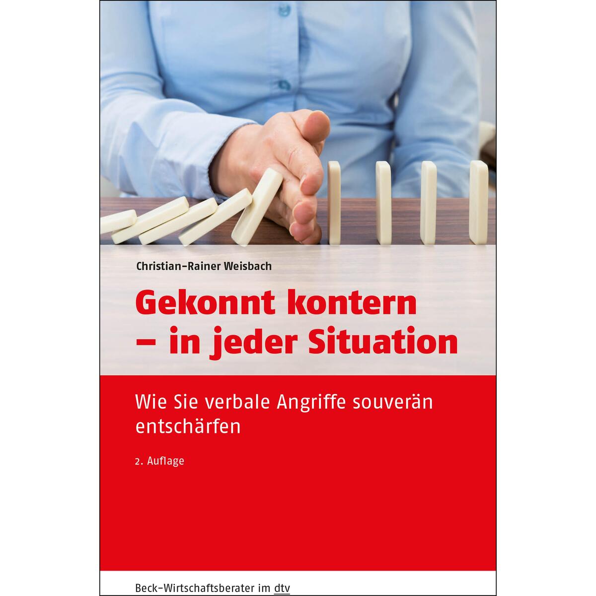 Gekonnt kontern - in jeder Situation Gekonnt kontern - in jeder Situation von dtv Verlagsgesellschaft