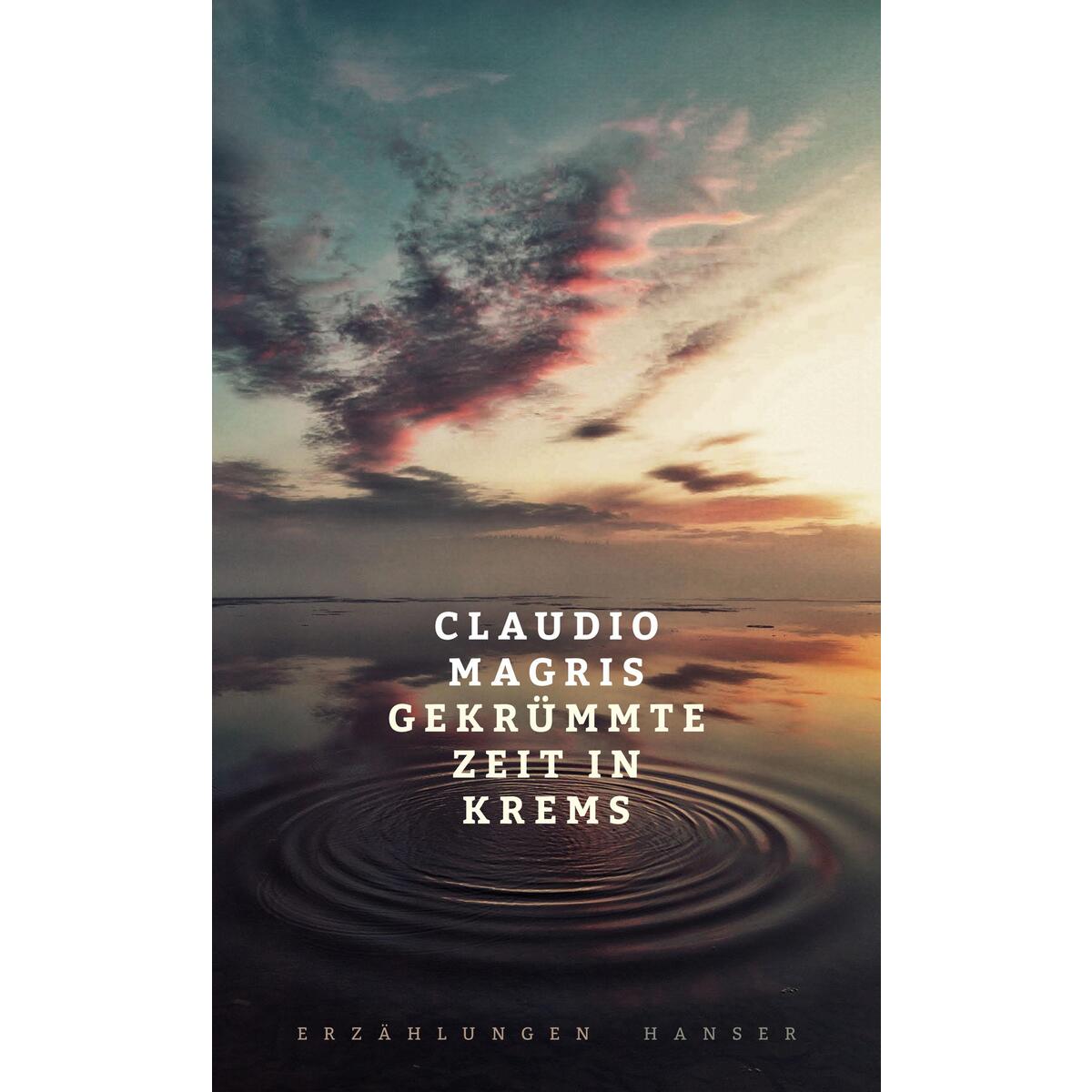 Gekrümmte Zeit in Krems von Carl Hanser Verlag