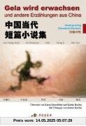 Gela wird erwachsen und andere Erzählungen aus China: Zweisprachig Chinesisch-Deutsch Gela wird erwachsen und andere Erzählungen aus China: Zweisprachig Chinesisch-Deutsch