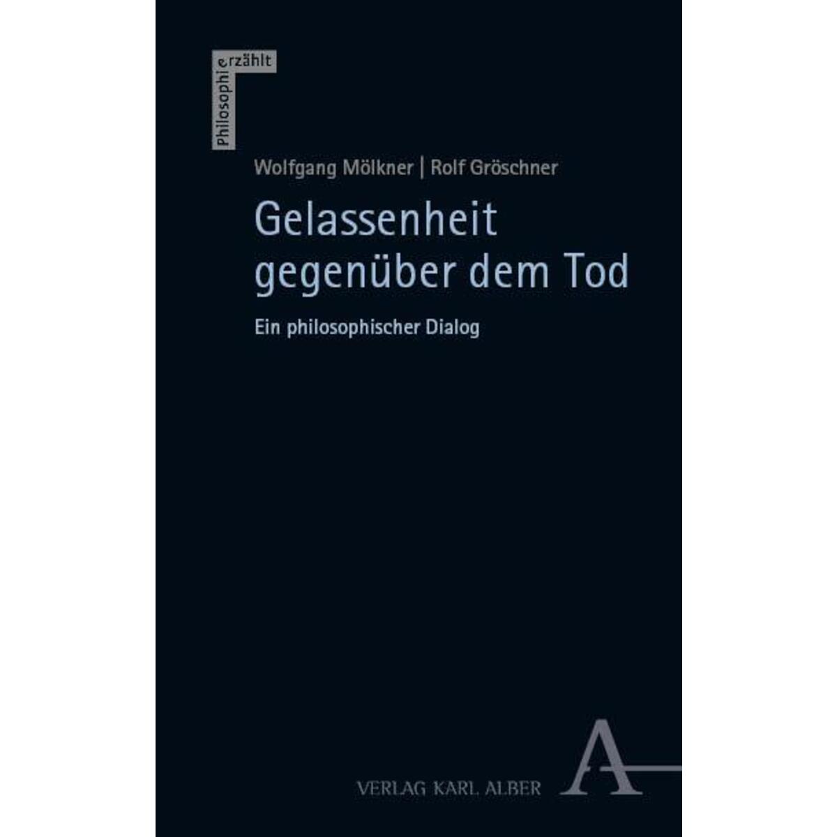Gelassenheit gegenüber dem Tod von Karl Alber i.d. Nomos Vlg