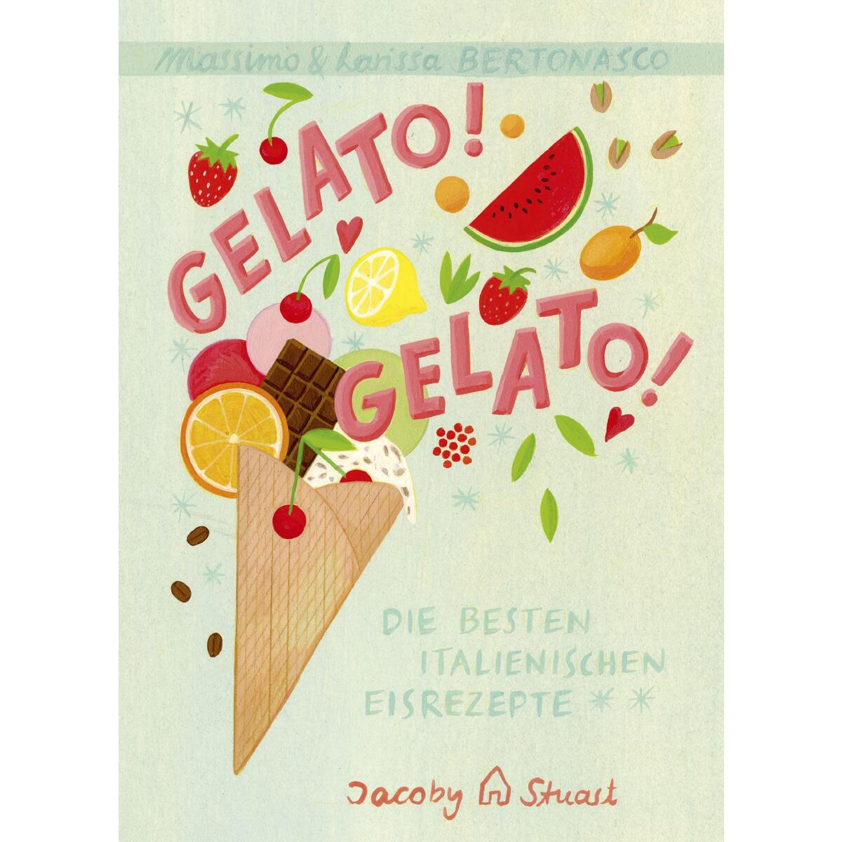 Gelato! Gelato! Gelato! Gelato! von Jacoby & Stuart