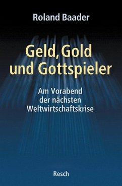 Geld, Gold und Gottspieler von Resch-Verlag