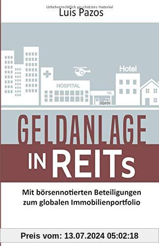 Geldanlage in REITs: Mit börsennotierten Beteiligungen zum globalen Immobilienportfolio