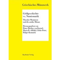 Geldgeschichte vs. Numismatik