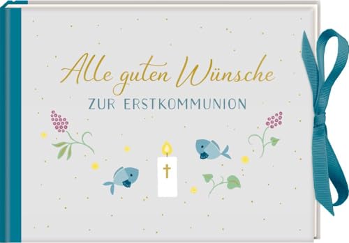 Geldkuvert-Geschenkbuch - Alle guten Wünsche zur Erstkommunion von COPPENRATH, MÜNSTER