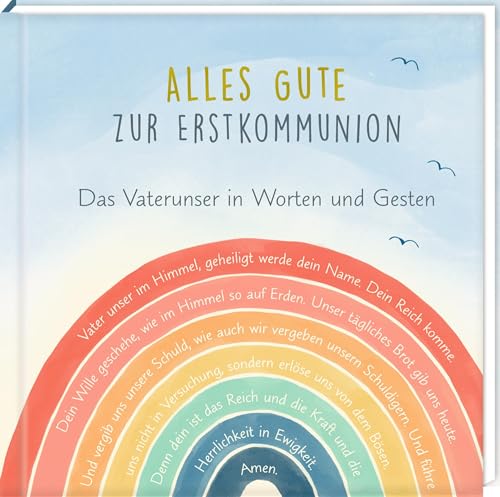 Geldkuvert-Geschenkbuch – Alles Gute zur Erstkommunion: Das Vaterunser in Worten und Gesten: Geschenkbuch mit Kuvert für ein Geldgeschenk von Coppenrath Verlag GmbH & Co. KG