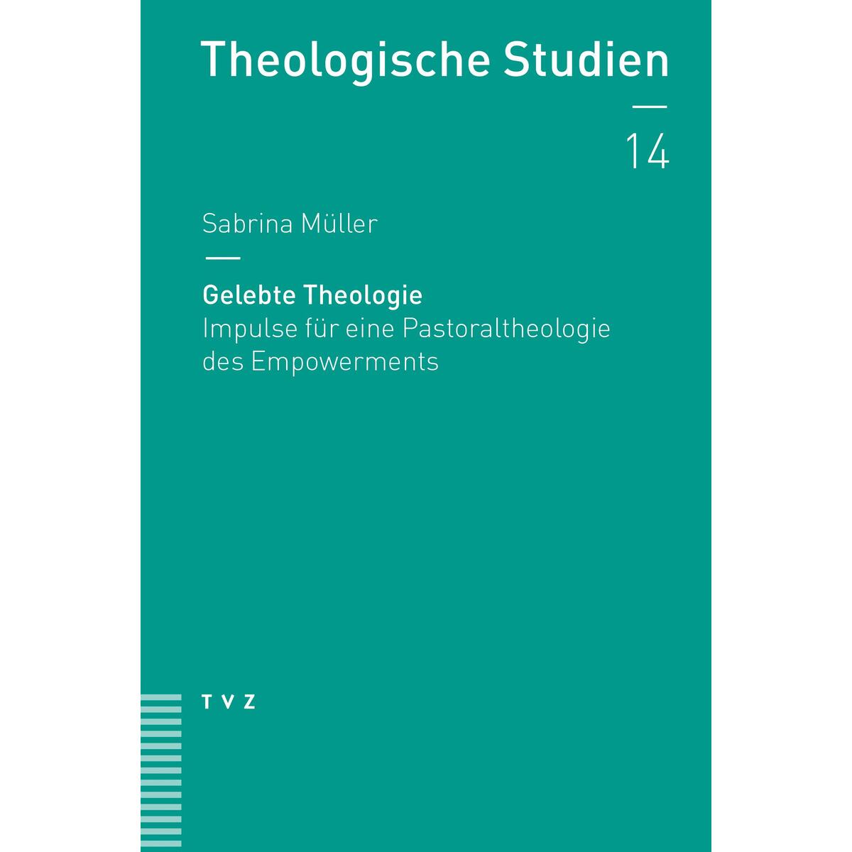 Gelebte Theologie Gelebte Theologie von Theologischer Verlag Ag