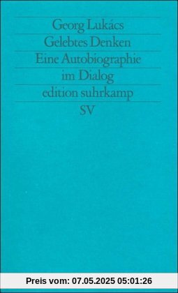 Gelebtes Denken: Eine Autobiographie im Dialog (edition suhrkamp)