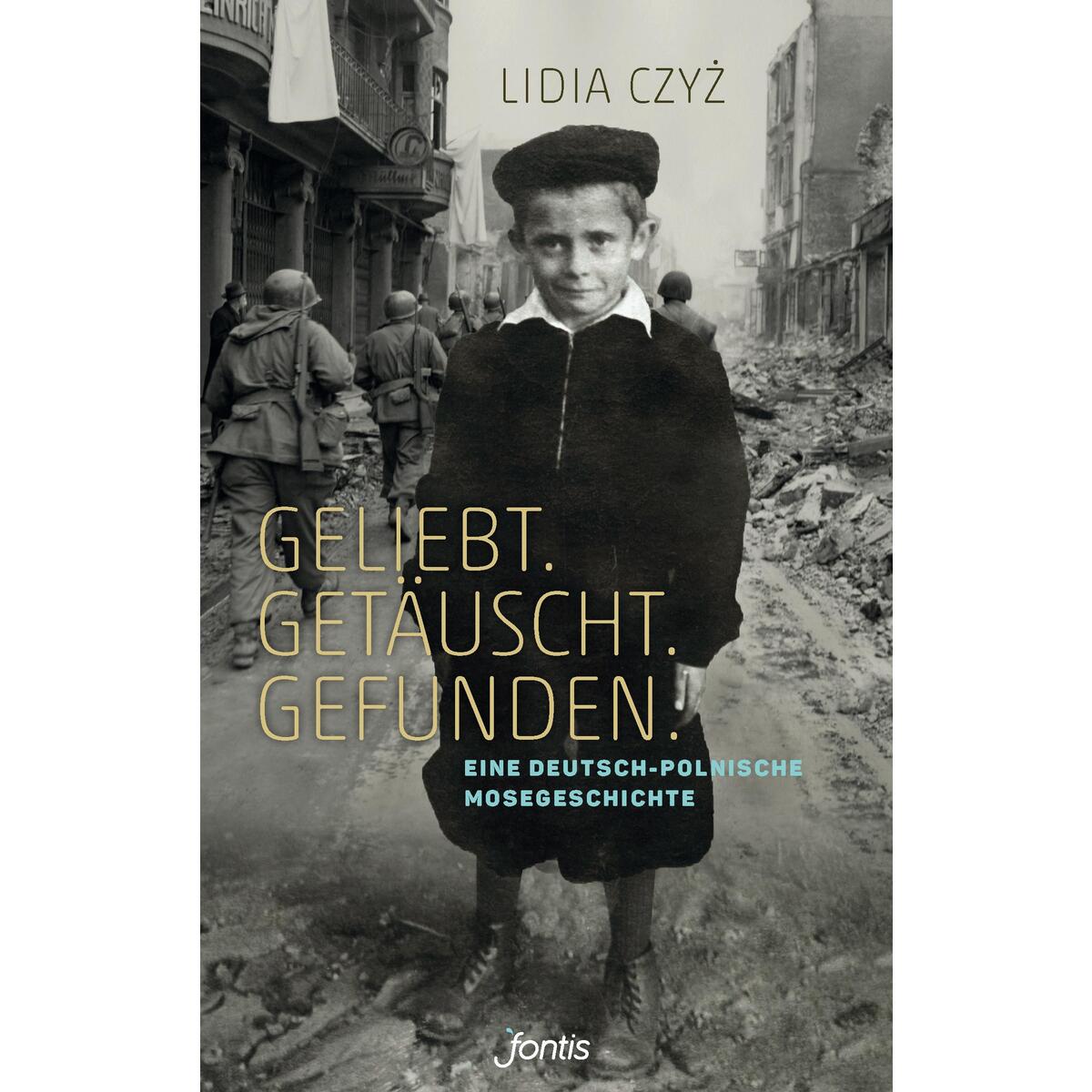 Geliebt. Getäuscht. Gefunden. von fontis