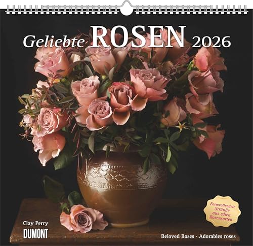 Geliebte Rosen 2026 – DUMONT Wandkalender – mit allen wichtigen Feiertagen – Format 38,0 x 35,5 cm: Beloved Roses - Adorables roses Geliebte Rosen 2026 – DUMONT Wandkalender – mit allen wichtigen Feiertagen – Format 38,0 x 35,5 cm: Beloved Roses - Adorables roses von DUMONT