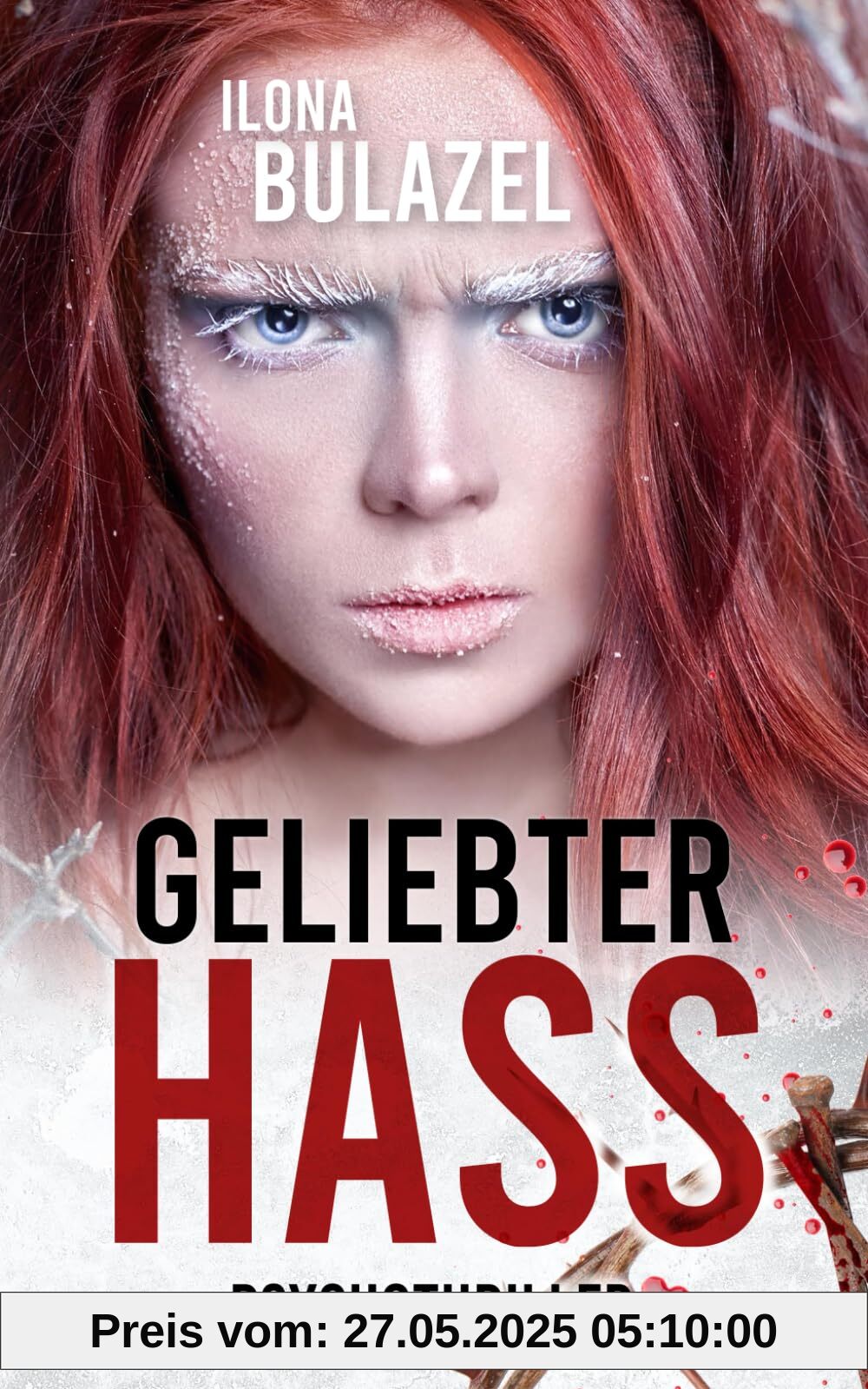 Geliebter Hass: Psychothriller