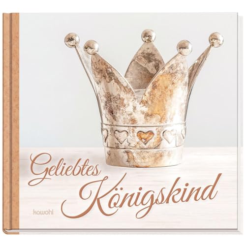 Geliebtes Königskind Geliebtes Königskind von Kawohl Verlag GmbH