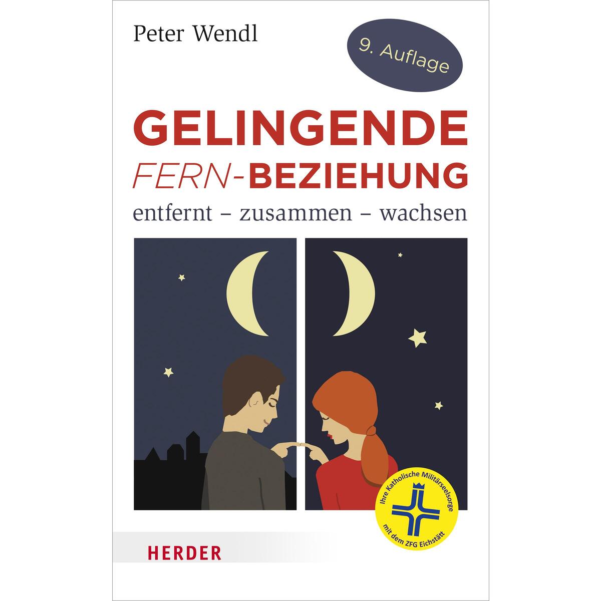 Gelingende Fern-Beziehung Gelingende Fern-Beziehung von Herder Verlag GmbH