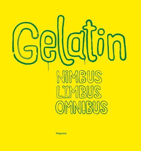 Gelitin-Gelatin. Nimbus limbus omnibus (Arte) von Magonza