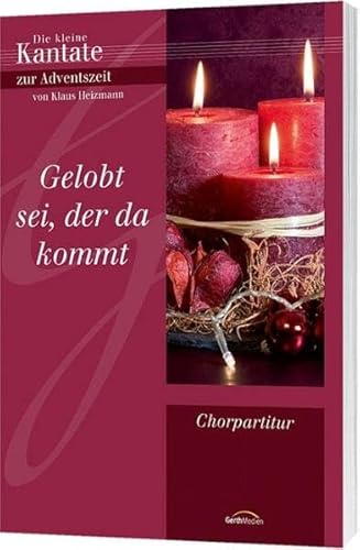 Gelobt sei der da kommt - Chorausgabe