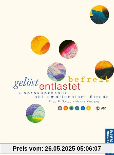 Gelöst - entlastet - befreit: Klopfakupressur bei emotionalem Stress