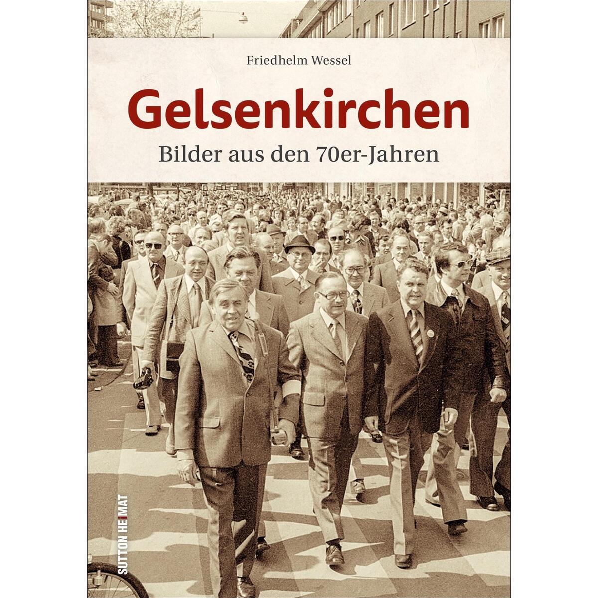 Gelsenkirchen Gelsenkirchen von Sutton Verlag GmbH