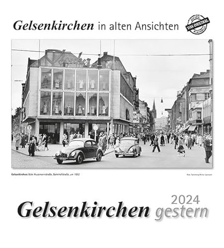 Gelsenkirchen gestern 2024: Gelsenkirchen in alten Ansichten von m + m Verlag