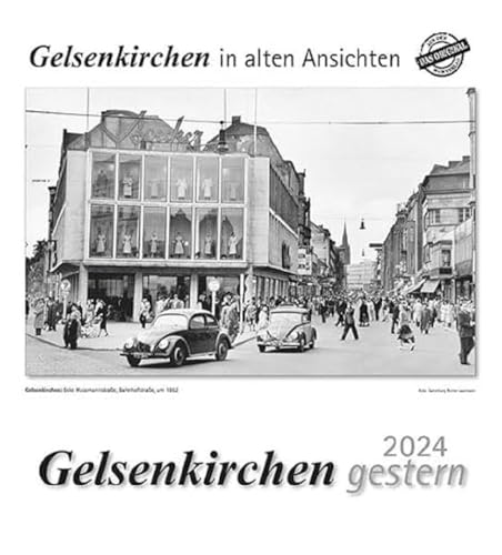 Gelsenkirchen gestern 2024: Gelsenkirchen in alten Ansichten Gelsenkirchen gestern 2024: Gelsenkirchen in alten Ansichten von m + m Verlag
