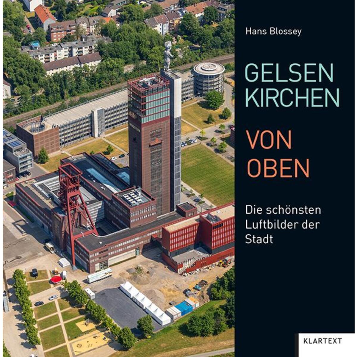 Gelsenkirchen von oben von Klartext Verlag