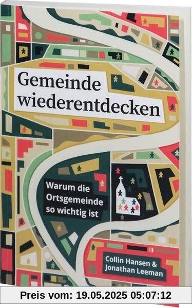 Gemeinde wiederentdecken: Warum die Ortsgemeinde so wichtig ist