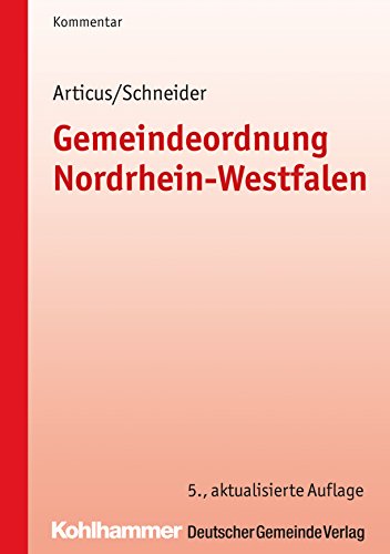 Gemeindeordnung Nordrhein-Westfalen: Kommentar (Kommunale Schriften für Nordrhein-Westfalen) von Kohlhammer