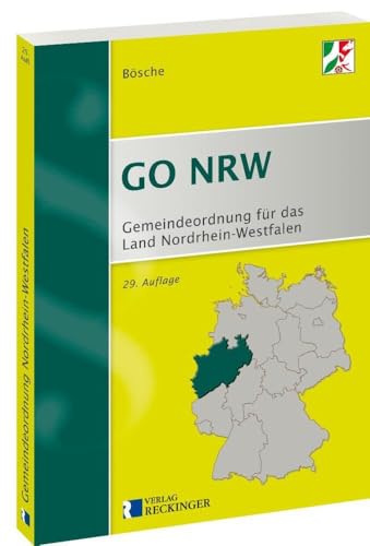 Gemeindeordnung für das Land Nordrhein-Westfalen (GO NRW): Textausgabe von Reckinger, W. Verlag