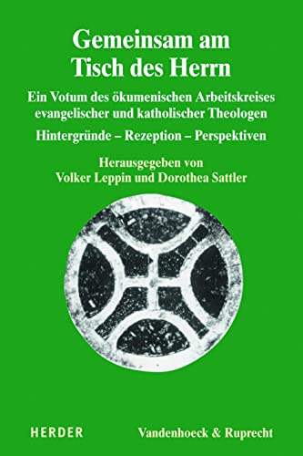 Gemeinsam am Tisch des Herrn II: Ein Votum des Ökumenischen Arbeitskreises evangelischer und katholischer Theologen. Anliegen und Rezeption (Dialog ... und katholischer Theologen, Band 2) von Vandenhoeck + Ruprecht