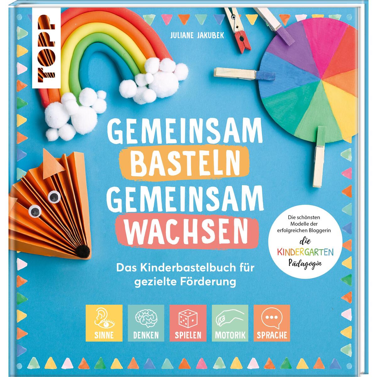 Gemeinsam basteln, gemeinsam wachsen Gemeinsam basteln, gemeinsam wachsen von Frech Verlag GmbH
