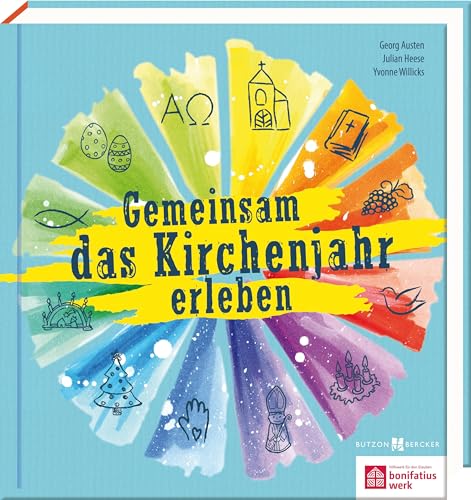 Gemeinsam das Kirchenjahr erleben von Butzon & Bercker