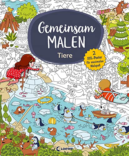 Gemeinsam malen - Tiere: 2 XXL-Poster für maximalen Malspaß - Zusammen Malen mit Freunden und der ganzen Familie von LOEWE