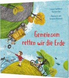 Gemeinsam retten wir die Erde / Weltkugel Bd.6 von Gabriel in der Thienemann-Esslinger Verlag GmbH