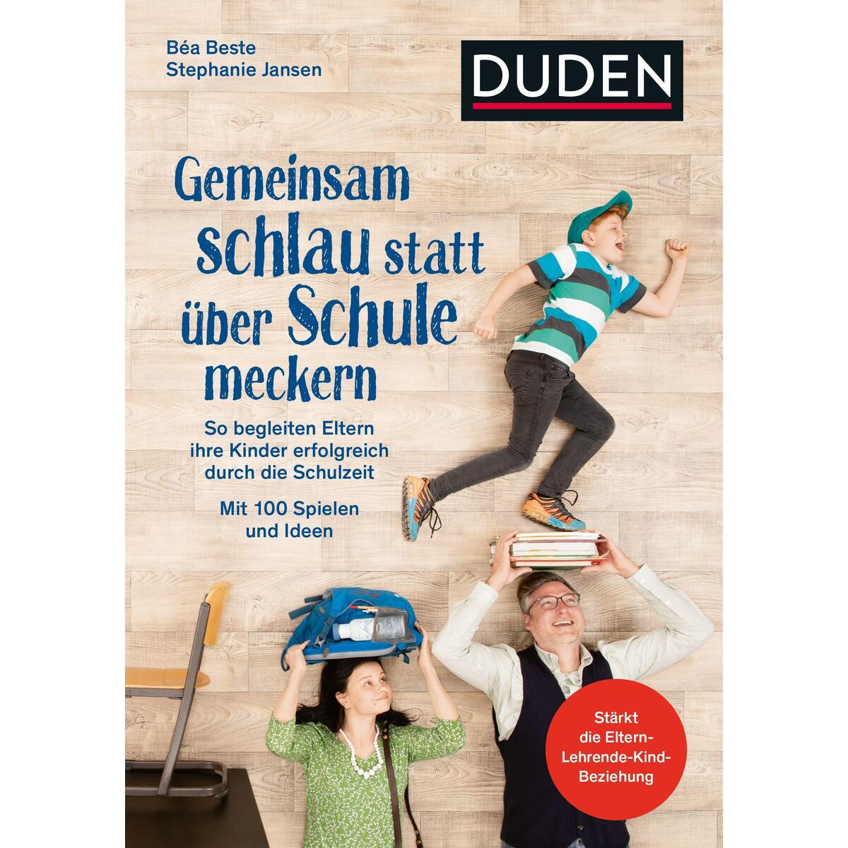 Gemeinsam schlau statt über Schule meckern Gemeinsam schlau statt über Schule meckern von Bibliograph. Instit. GmbH